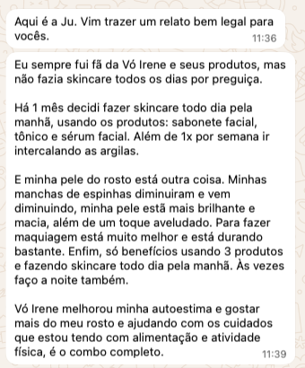 Relato em mensagem de WhatsApp da cliente Ju sobre o uso diário do gel e sérum Vó Irene